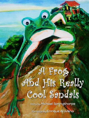 cover image of A Frog and His Really Cool Sandals